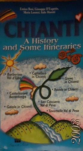 -- - Chianti. A history and some itineraries.