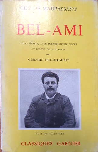 Maupassant,Guy De. - Bel-Ami.