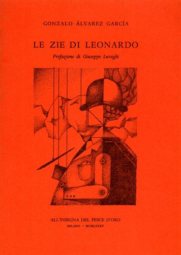 Gonzalo Alvarez Garca. - Le zie di Leonardo.