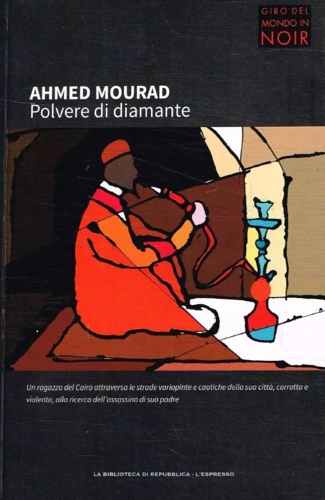 Mourad, Ahmed. - Polvere di diamante.