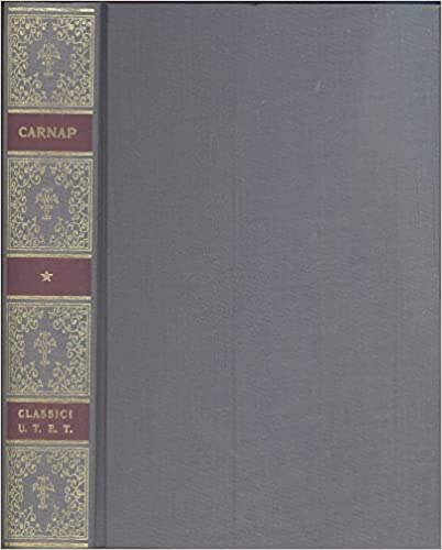 Carnap,Rudolf. - La costruzione logica del mondo. Pseudoproblemi nella filosofia.