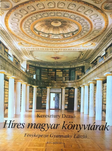 Dezso,Keresztury. - Hires magyar konyvtarak.