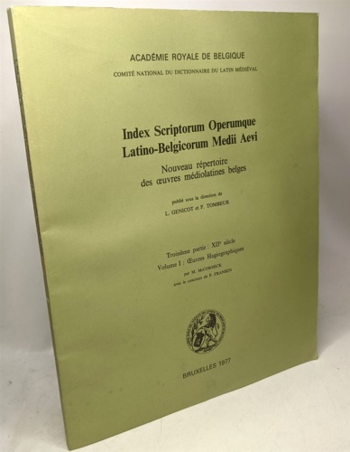 McCormick,M. Fransen,P. (a cura di). - Index scriptorum operumque latino-belgicorum medii aevi. Troisime partie: XII sicle, Volume I: Oeuvres Hagiographiques. Nouveau rpertoire des oeuvres