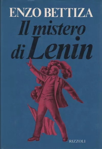 Bettizza,Enzo. - Il mistero di Lenin.
