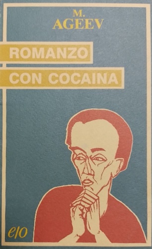 Ageev, Michail. - Romanzo con cocaina.