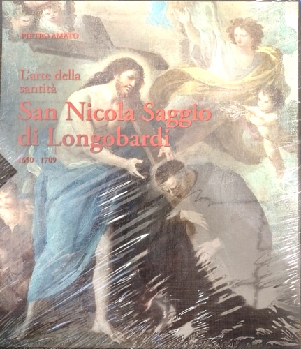 Amato,Pietro. - L' arte della santit. San Nicola Saggio di Longobardi. Longobardi, 6 gennaio 1650  R