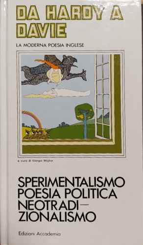 -- - Da Hardy a Davie. La moderna poesia inglese. Sperimentalismo , poesia politica, neotradizionalismo.