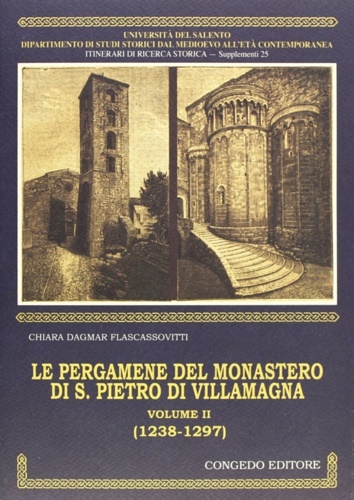 Dagmar Flascassovitti,Chiara. - Le pergamene del Monastero di S. Pietro di Villamagna. Volume II (1238-1297).
