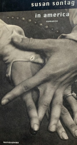 Sontag, Susan. - In America.