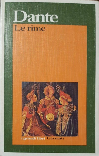 Dante, Alighieri. - Le rime.