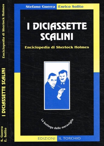 Solito Enrico. Guerra Stefano. - I diciassette scalini. Enciclopedia di Sherlock Holme
