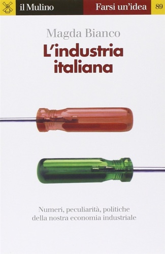 Bianco, Magda. - L'industria italiana.