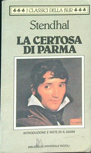 Stendhal. - La certosa di Parma.