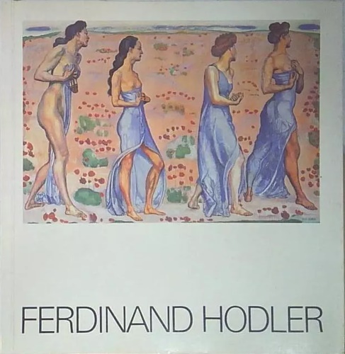 Catalogo: - Ferdinando Hodler.
