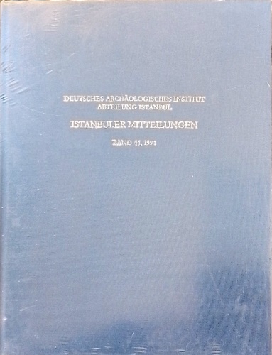 -- - Deutsches Archologisches Institut. Abteilung Istanbul. Istanbuler Mitteilungen Bd. 44, 1994,