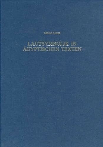 Albers,Sabine. - Lautsymbolik in Aegyptischen Texten.