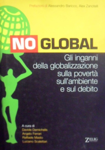 -- - No global. Gli inganni della globalizzazi