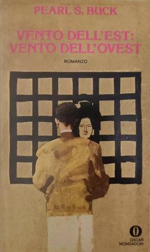 Buck, Pearl S. - Vento dell' Est: vento dell' Ovest.