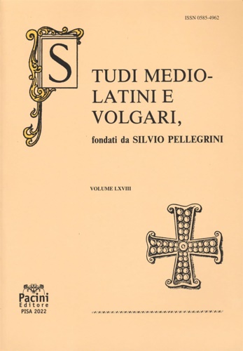 Andreaose,Alvise. Bandlien,Bjorn. Latella, Fortunato. Lotti,Marzia. Rossi,Claudia. Tagliani,Roberto. e altri. - Studi mediolatini e volgari (2022). Vol. 68.