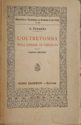 Funaioli,Gino. - L' oltretomba nell' Eneide di Virgilio.
