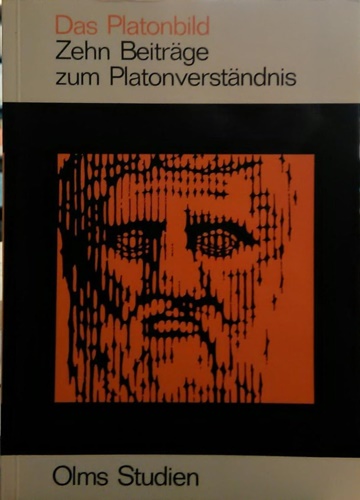  - Das Platonbild. Zehn Beitrge zum Platonverstndnis.