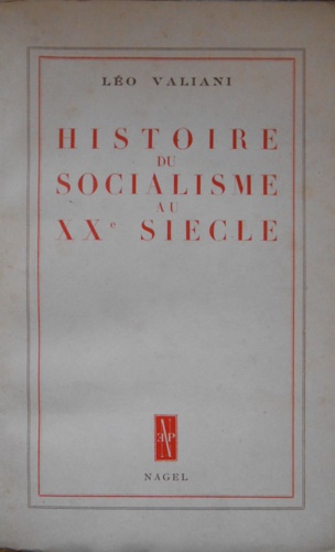 Valiani,Lo. - Histoire du socialisme au XX siecle.