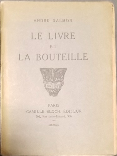Salmon,Andr. - Le livre et la bouteille.