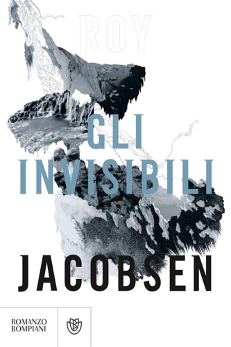 Roy, Jacobsen. - Gli invisibili.