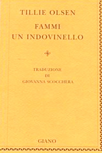 Olsen, Tillie. - Fammi un indovinello.