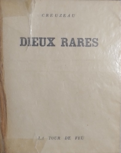 Creuzeau. - Dieux rares. Ces 8 pomes ont t tirs 125
