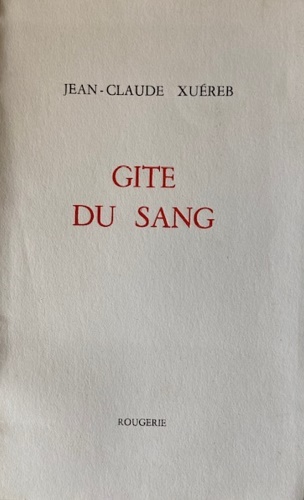 Xuereb Jean-Claude. - Gite du Sang.