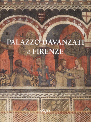 Brunella, Teodori. - Palazzo Davanzati e Firenze.