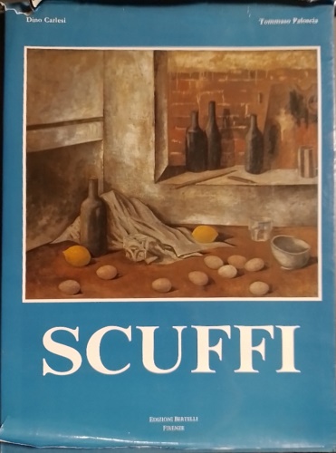 Carlesi, Dino. Paloscia, Tommaso. - Scuffi. Testimonianze di Giovanni Batt