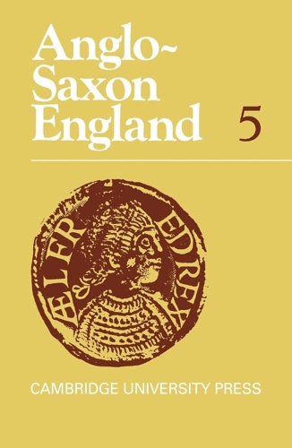 Edited by Peter Clemoes. - Anglo - Saxon England 5. Contents: Preface 1. Cuthswi