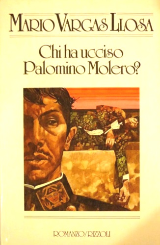 Vargas Llosa Mario. - Chi ha ucciso Palomino Molero?.