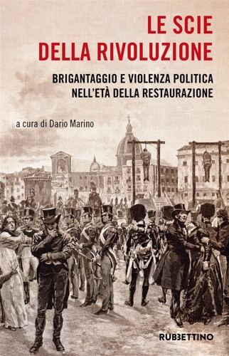 Dario, Marino. - Le scie della rivoluzione.