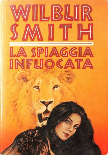Smith,Wilbur. - La spiaggia infuocata.