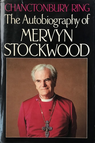 Stockwood,Mervyn. - Chanctonbury Ring. The Autobiography of Mervyn Stockwood.