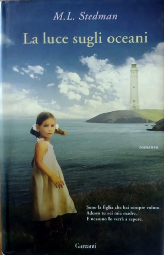 Stedman,M.L. - La luce sugli oceani.