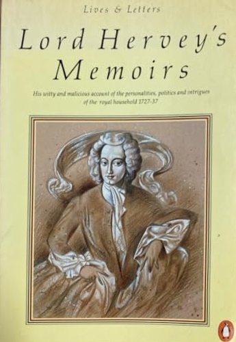 Hervey,John Hervey. - Lord Hervey's Memoirs.