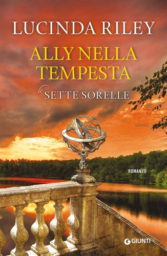 Riley, Lucinda. - Ally nella tempesta. Le sette sorelle.