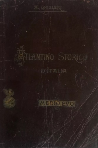 Ghisleri, A. - Atlantino storico Medioevo.