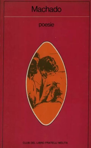 Machado,Antonio. - Poesie.