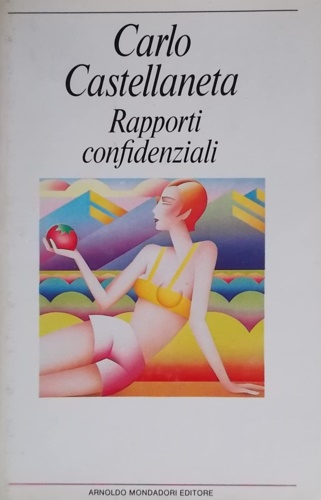 Castellaneta, Carlo. - Rapporti confidenziali.