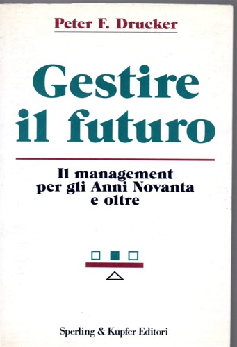 Drucker Peter F. - Gestire il futuro.