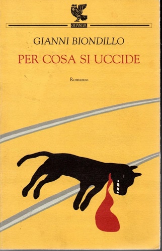 Biondillo, Gianni. - Per cosa si uccide.