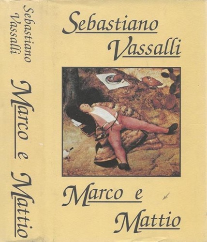 Vassalli,Sebastiano - Marco e Mattio.
