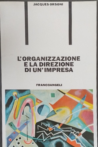 Orsoni, Jacques. - Management strategico. La politica generale dell'impresa.