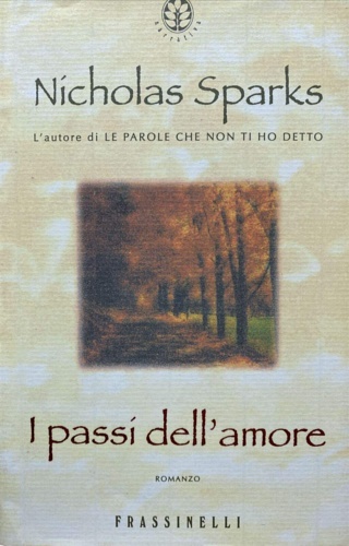 Sparks, Nicholas. - I passi dell'amore.