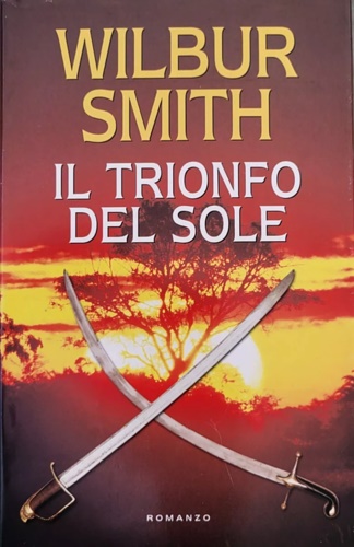 Smith,Wilbur. - Il trionfo del sole.